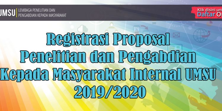 Registrasi Proposal Penelitian dan Pengabdian Kepada Masyarakat Internal UMSU 2019/2020
